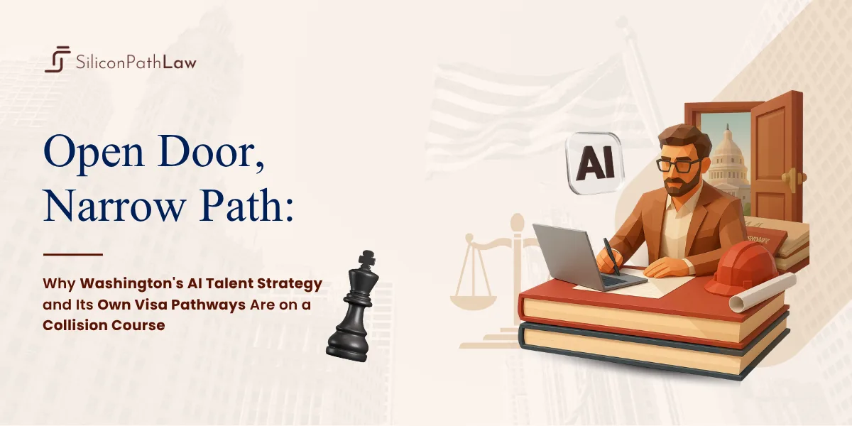 SiliconPath Law press release: Open Door, Narrow Path - Washington's AI talent strategy and its own visa pathways